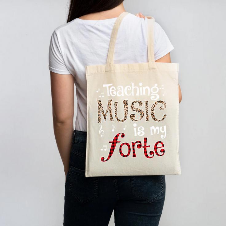 Music Teacher Teaching Music Is My Forte For Music Lovers Canvas Tote Bag