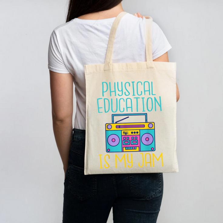 Physical Education Is My Jam PE Teacher Canvas Tote Bag