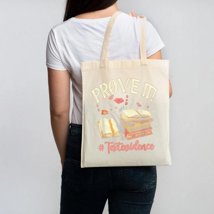 Prove It Reading Teacher Text Evidence Book Lover Student Canvas Tote Bag