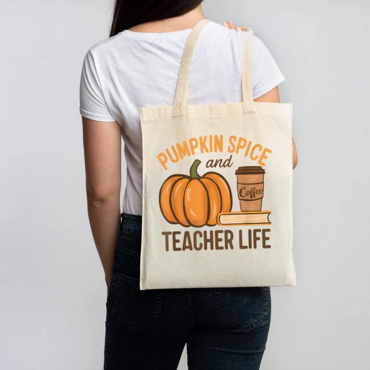 Pumpkin Spice And Teacher Life Halloween Teacher Canvas Tote Bag