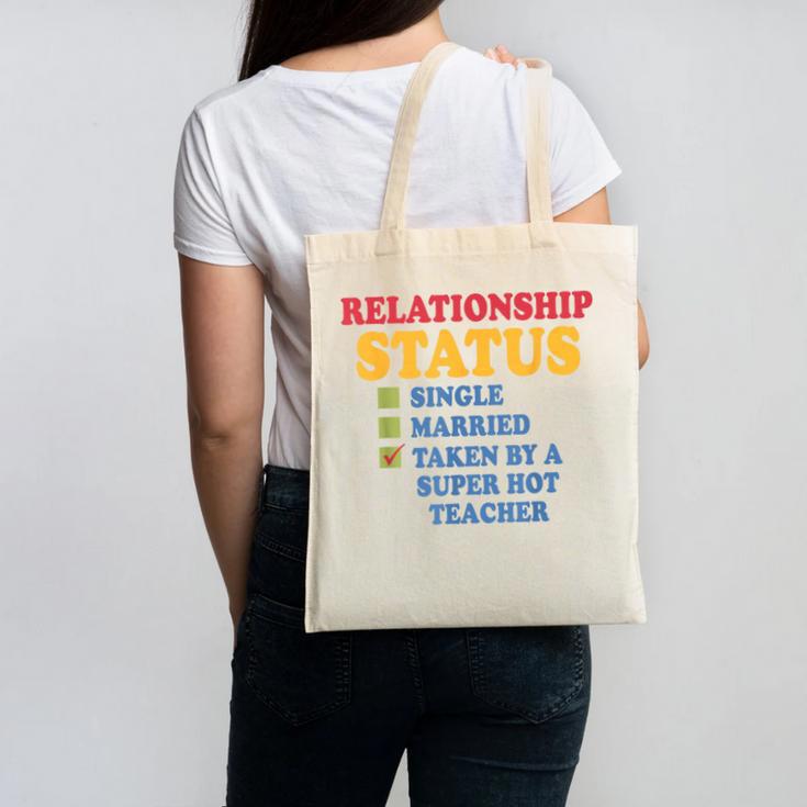 Relationship Status Single Married Hot Teacher Canvas Tote Bag