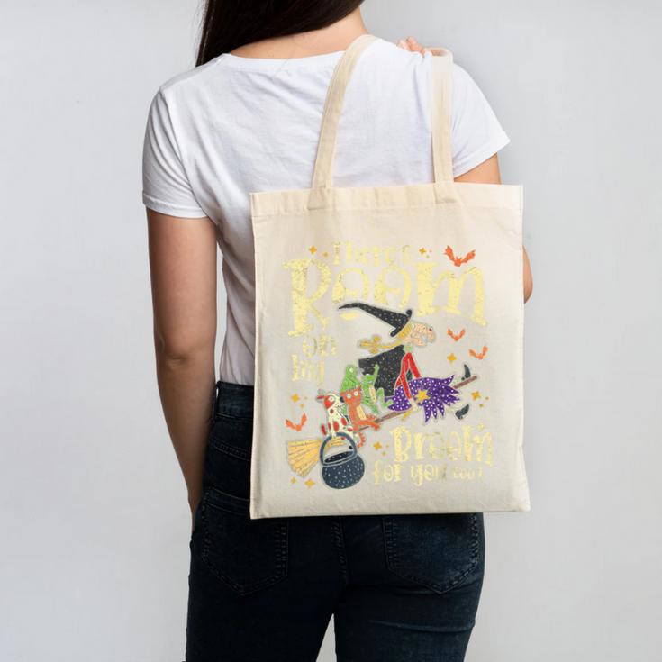 There's Room On My Broom For You Too Teacher Halloween Canvas Tote Bag