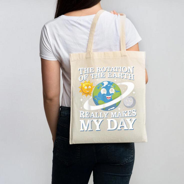 Rotation Of Earth Science Teacher Earth Day Men Women Canvas Tote Bag