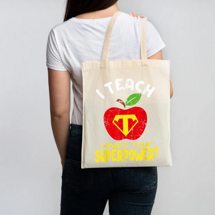 I Teach What's Your Superpower Superhero Teacher Canvas Tote Bag