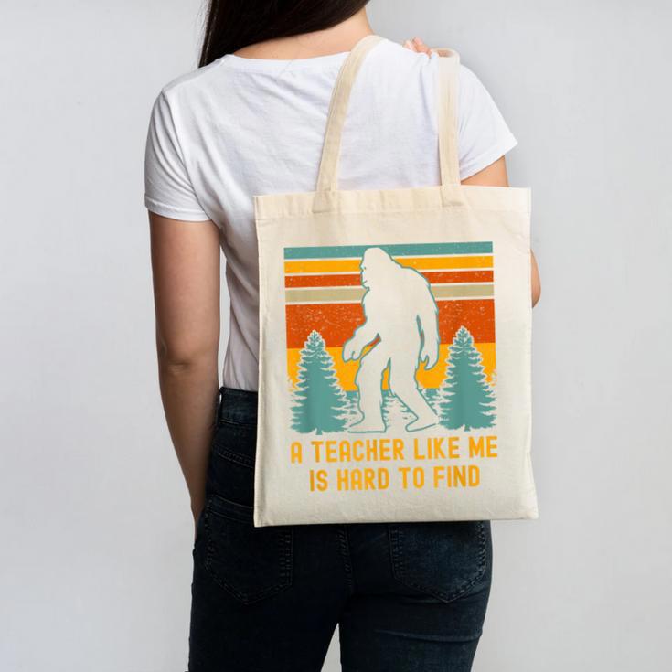 A Teacher Like Me Is Hard To Find Bigfoot Teacher Canvas Tote Bag