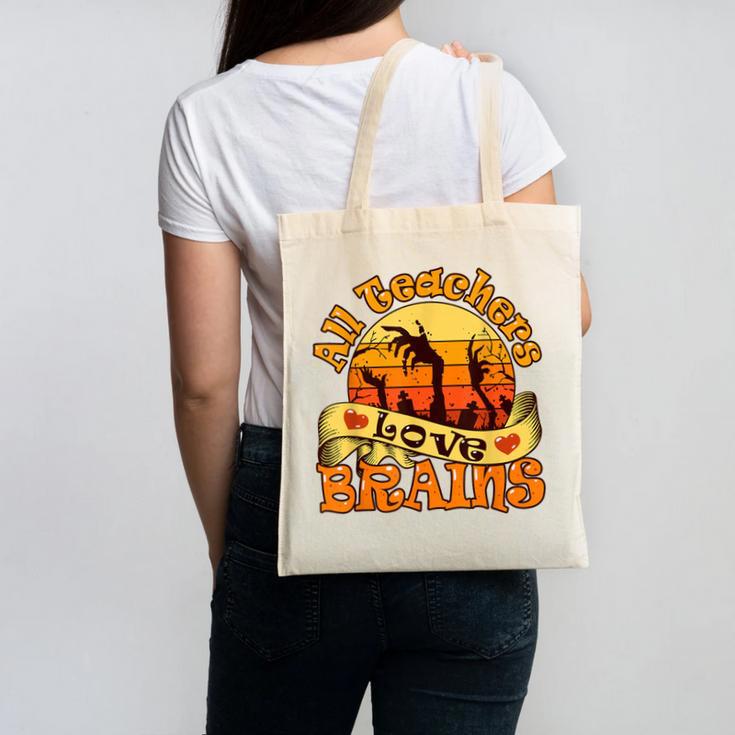 Teacher All Teachers Love Brains Halloween Party Canvas Tote Bag