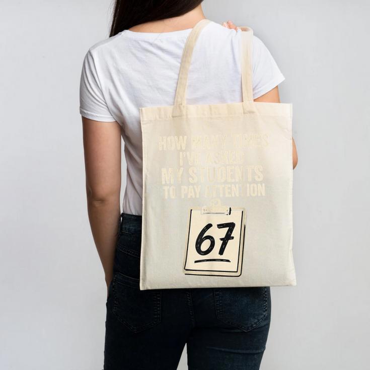 Teachers 67 Meme Canvas Tote Bag