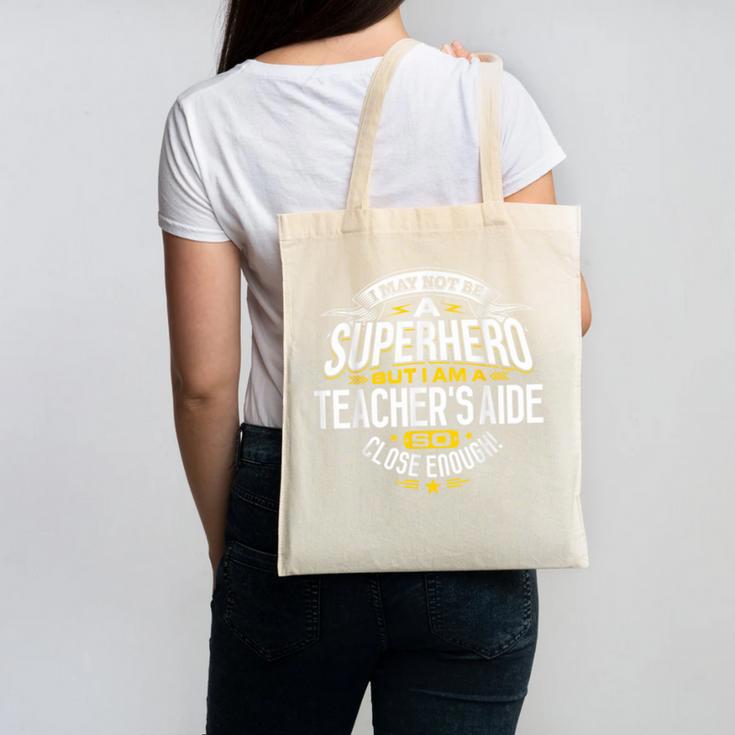 Teachers Aide Idea Professional Superhero Teachers Aides Men Women Canvas Tote Bag