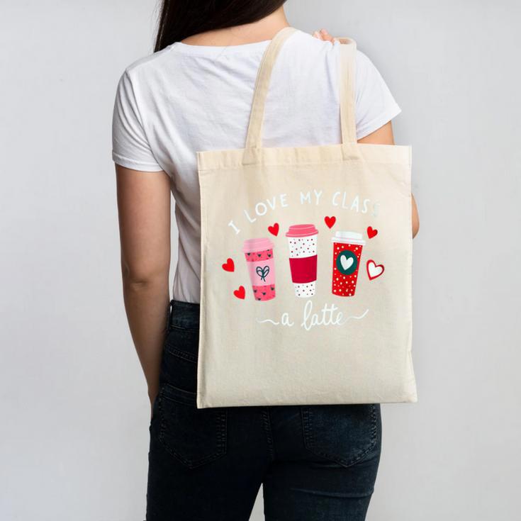 Teachers Valentine Day I Love My Class A Latte Coffee Women Canvas Tote Bag