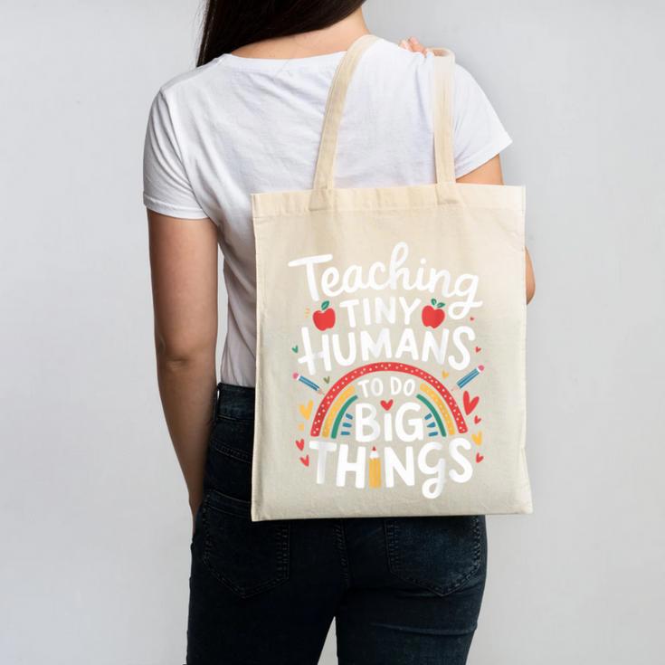 Teaching Tiny Humans Big Things I Teacher Canvas Tote Bag