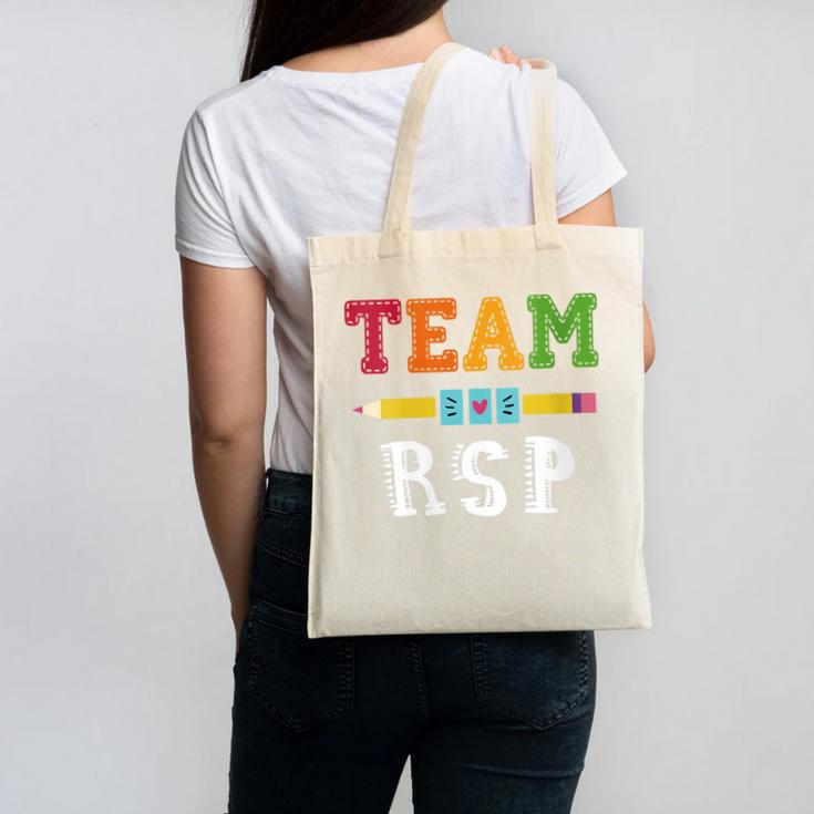 Team RSP RSP Teacher Kindergarten Teacher Canvas Tote Bag