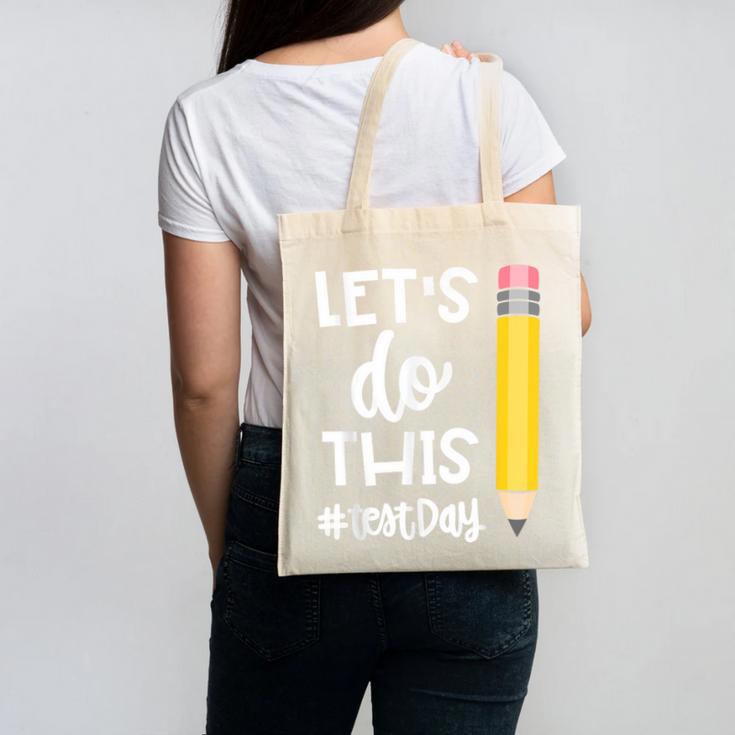 Lets Do This Test Day State Testing Teacher Motivational Canvas Tote Bag