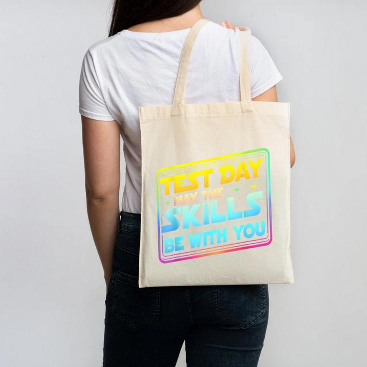Testing Day Test Day May The Skills Be With You Teacher Canvas Tote Bag