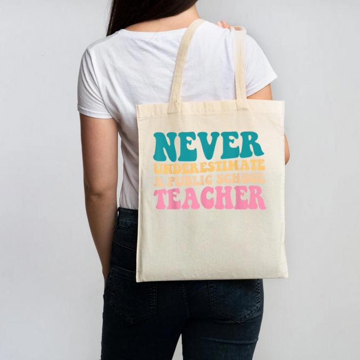 Never Underestimate A Public School Teacher Groovy Women Canvas Tote Bag