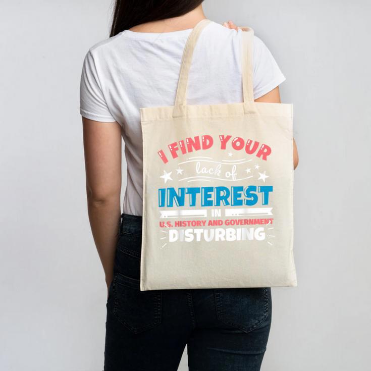 US History And Government Teacher Gifts Funny I Find You Canvas Tote Bag