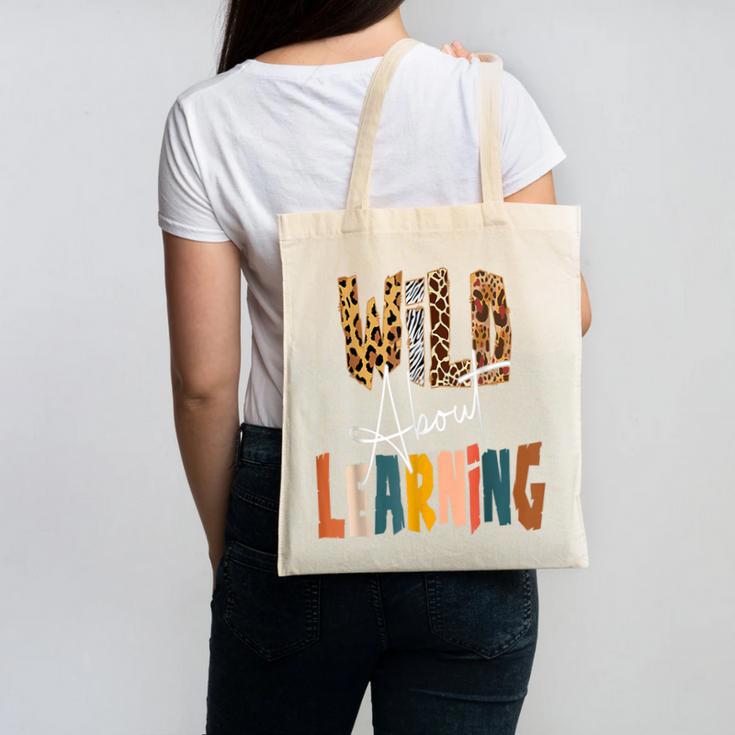 Wild About Learning Teacher Back To School Teaching Canvas Tote Bag