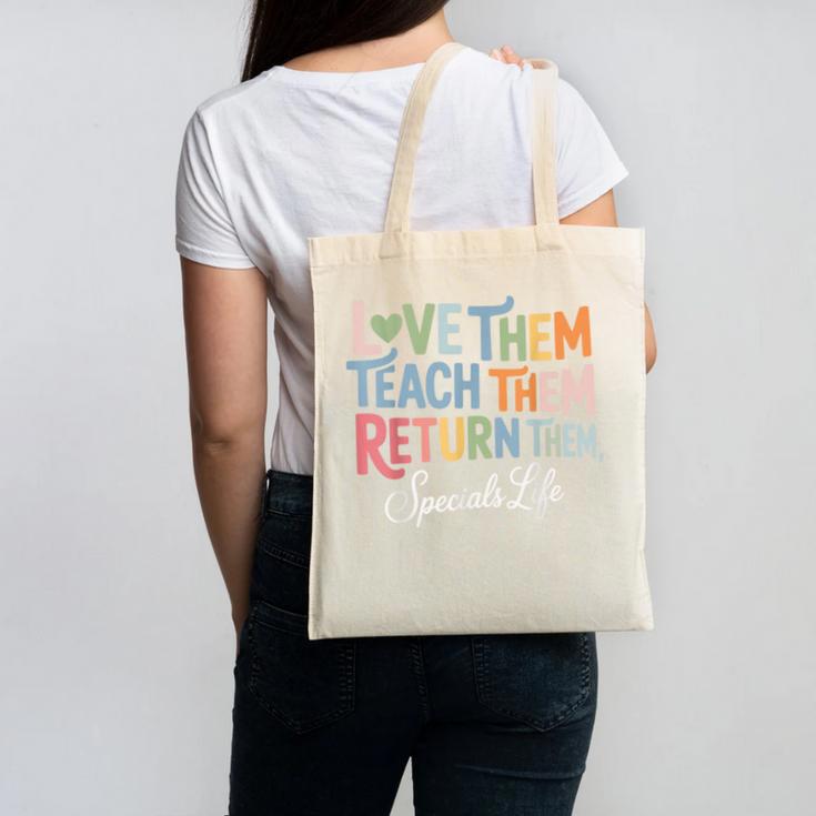 Women Teach Them Love Them Return Them Specials Teacher Life Canvas Tote Bag