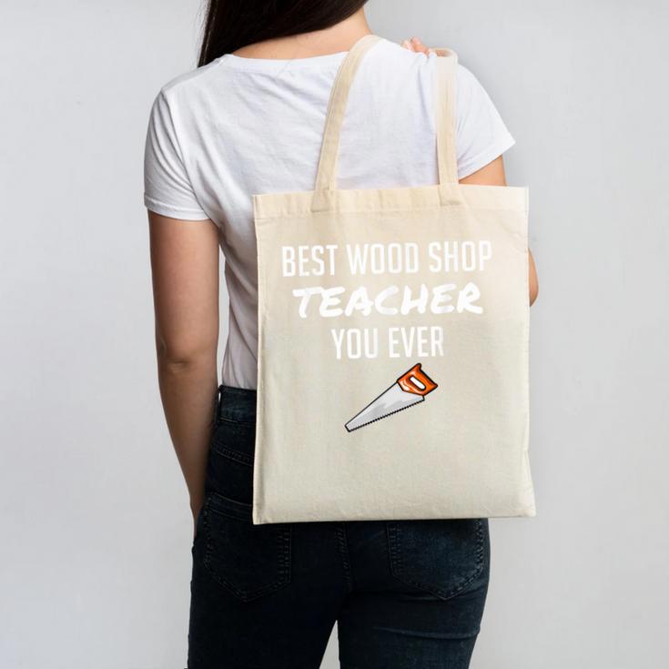 Wood Shop Teacher For Dad From Student Canvas Tote Bag