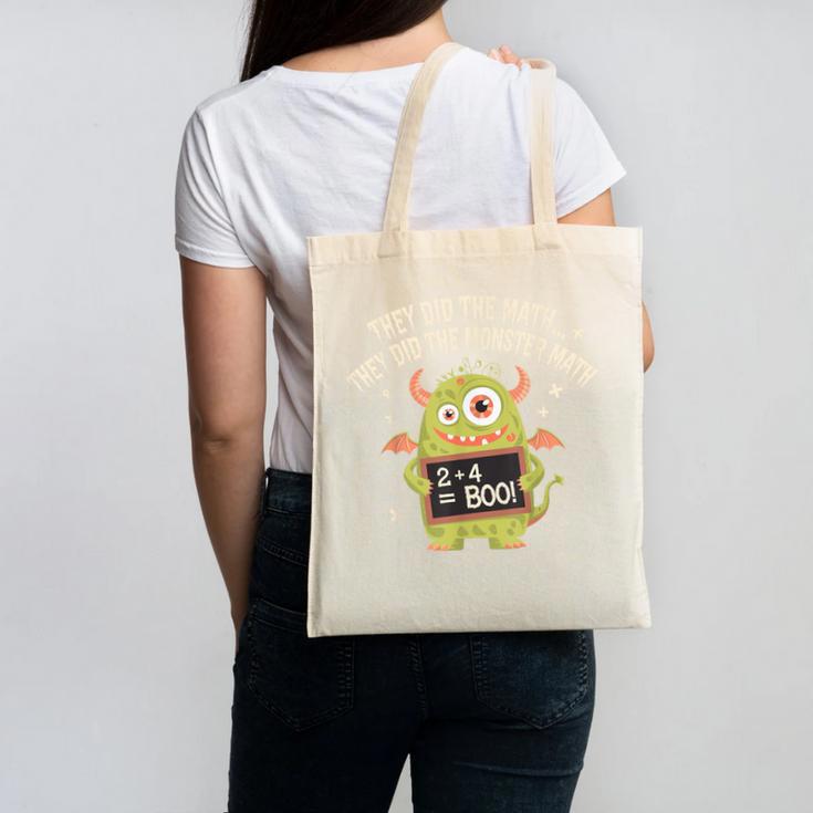 They Did The Math They Did The Monster Math Teacher Student Canvas Tote Bag