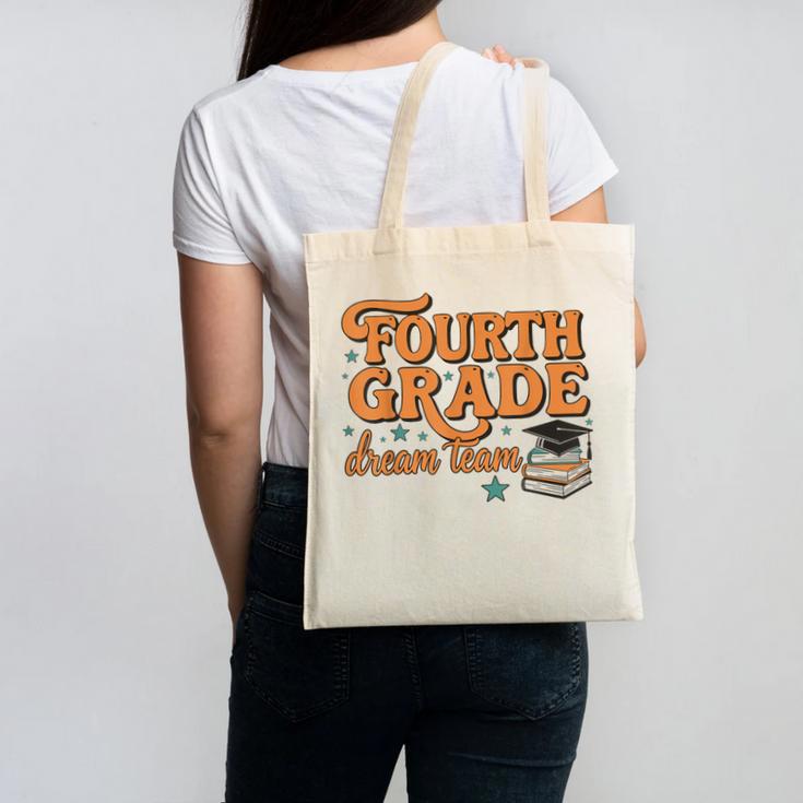 4th Grade Back To School Fourth Grade Dream Team Teacher Canvas Tote Bag