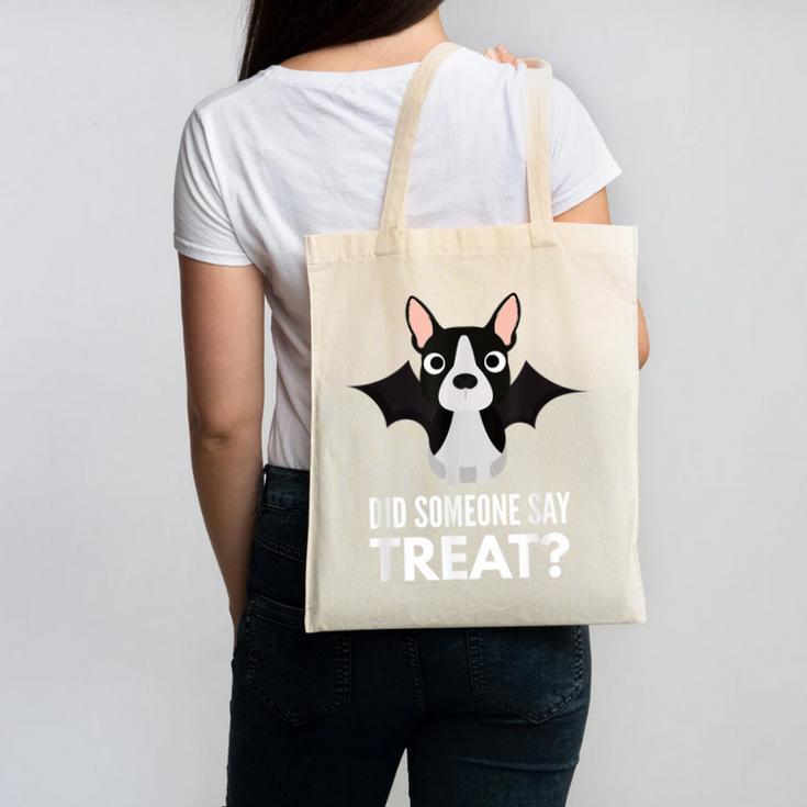 Boston Terrier Halloween Shirt Did Someone Say Treat Canvas Tote Bag