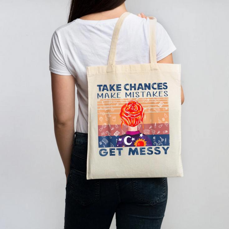 Take Chances Make Mistakes Get Messy Vintage Teacher Life Canvas Tote Bag