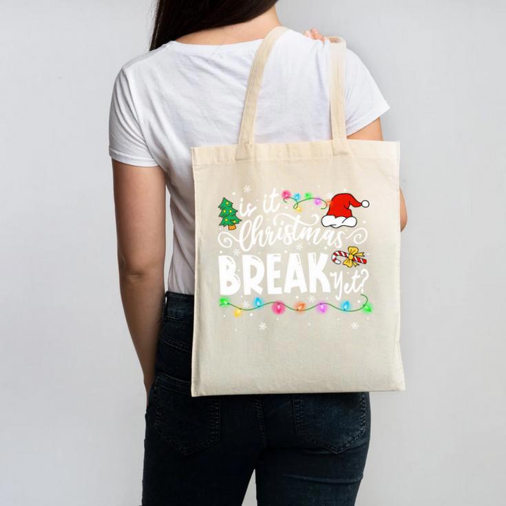 Is It Christmas Break Yet Teacher Xmas Light Santa Hat Canvas Tote Bag