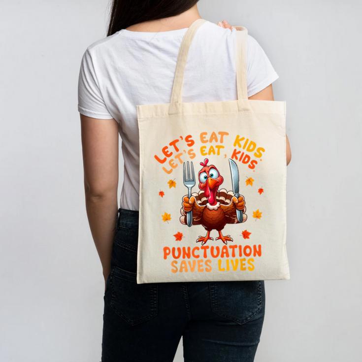 Eat Kids Punctuation Saves Lives Thanksgiving Turkey Teacher Canvas Tote Bag, trending gift