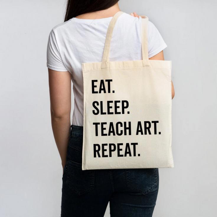 Eat Sleep Teach Art Repeat Teaching Art Teacher Canvas Tote Bag