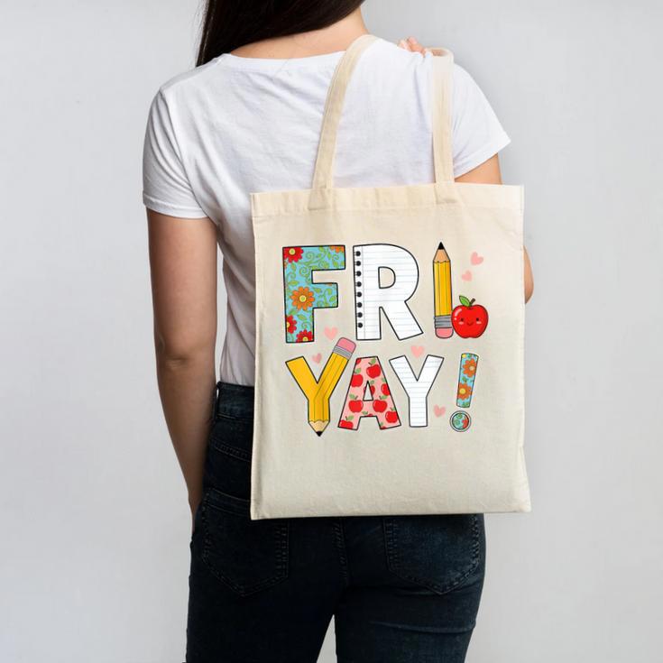 Fri Yay Teacher Happy Friday Friyay Weekend Back To School Canvas Tote Bag, trending gift