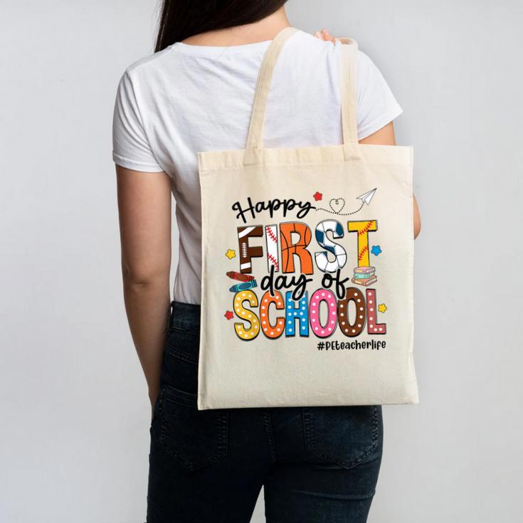 Happy First Day Of School PE Teacher Life Back To School Canvas Tote Bag