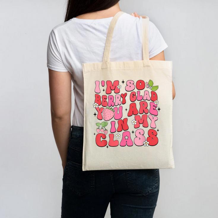 I'm So Berry Glad You Are Strawberry Elementary Teacher Canvas Tote Bag
