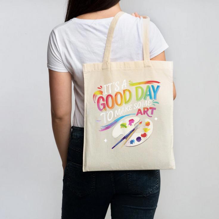 It's A Good Day To Make Some Art Artist Drawing Teacher Canvas Tote Bag, trending gift