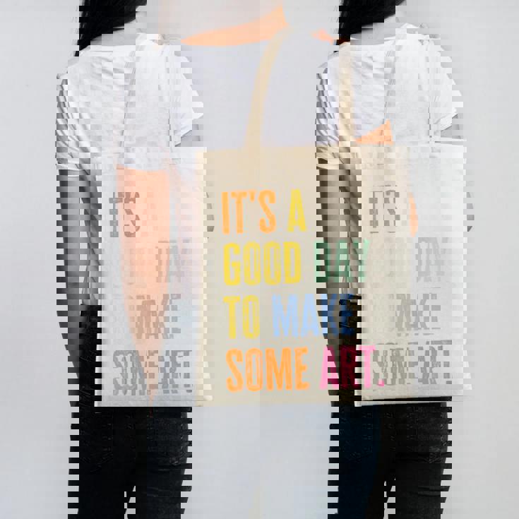 It&#x27;s A Good Day To Make Art Artist Teacher Painter Canvas Tote Bag