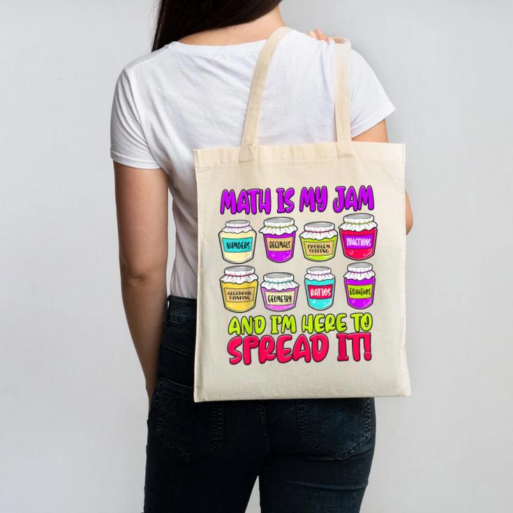 Math Teacher My Jam Here To Spread Mathematics Humor Canvas Tote Bag, trending gift Math Teacher My Jam Here To Spread Mathematics Humor Canvas Tote Bag, trending gift