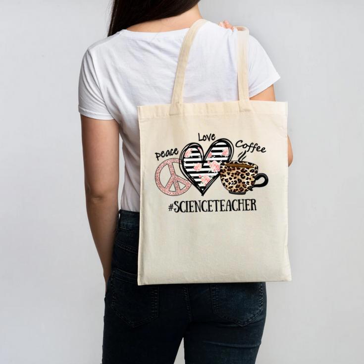 Peace Love Coffee Science Teacher Canvas Tote Bag
