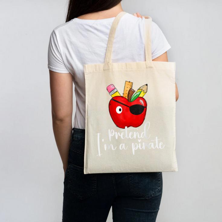 Pretend I'm A Pirate Teacher Apple Talk Like A Pirate Day Men Women Kids Canvas Tote Bag, trending gift