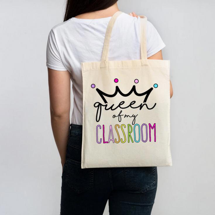 Queen Of My Classroom Colorful Teacher For Men Women Canvas Tote Bag