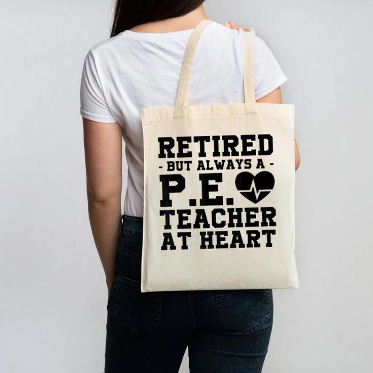 Retirement But Always A Pe Teacher At Heart Pride Shirt Canvas Tote Bag