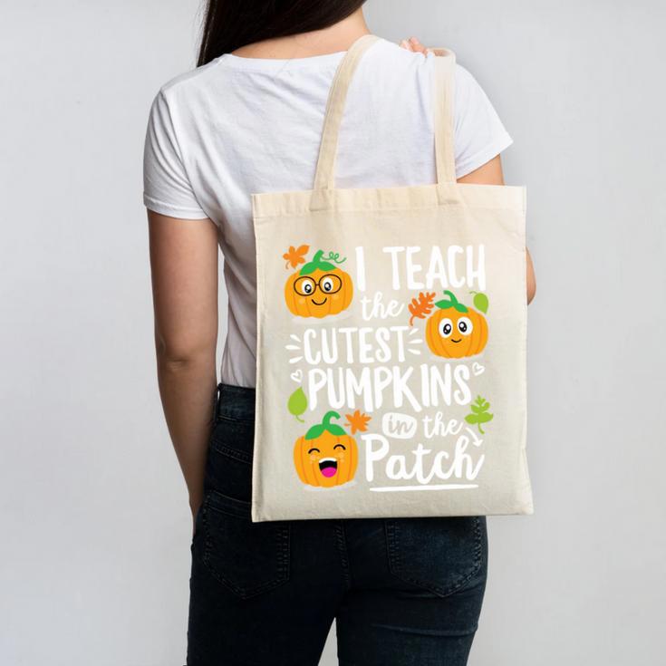 I Teach The Cutest Pumpkins In The Patch Teacher Canvas Tote Bag