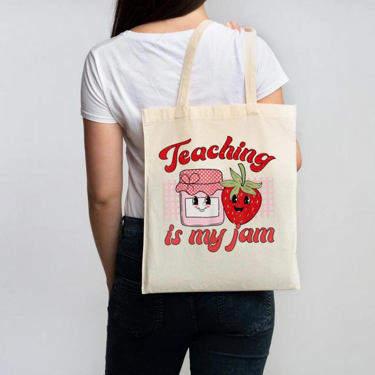 Teaching Is My Jam Cute Strawberry For Women Teachers Canvas Tote Bag