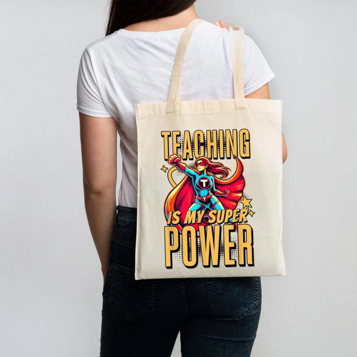 Teaching Is My Super Power Superhero Teacher Canvas Tote Bag