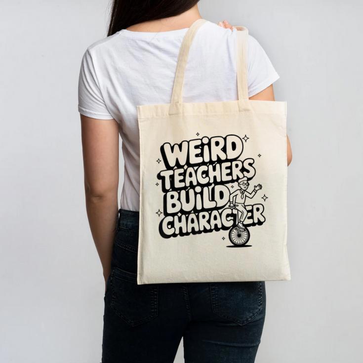 Weird Teachers Build Character School Pun Canvas Tote Bag