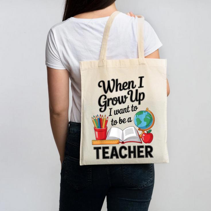 When I Grow Up I Want To Be Teacher Kids Canvas Tote Bag