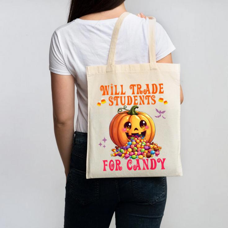 Will Trade Students For Candy Teacher Cute Halloween Pumpkin Canvas Tote Bag, trending gift Will Trade Students For Candy Teacher Cute Halloween Pumpkin Canvas Tote Bag, trending gift