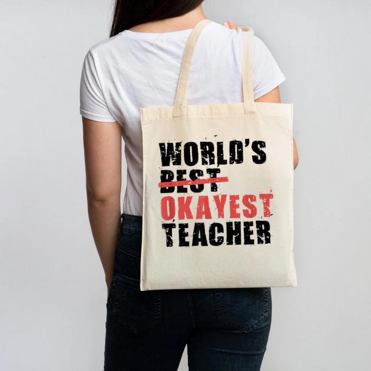 World's Best Okayest Teacher ACY025a For Men Women Canvas Tote Bag