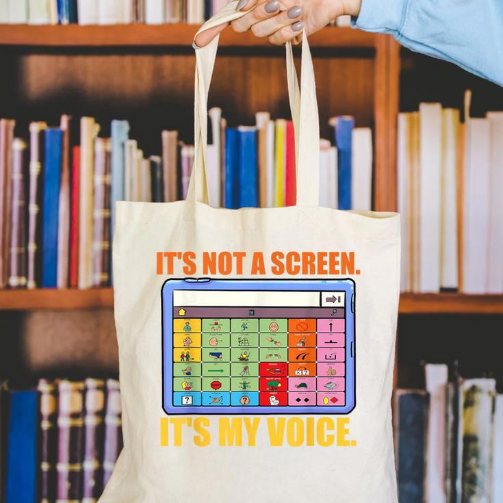 AAC Awareness AAC Teacher It's Not A Screen It's My Voice Men Women Canvas Tote Bag, funny gift AAC Awareness AAC Teacher It's Not A Screen It's My Voice Men Women Canvas Tote Bag, funny gift