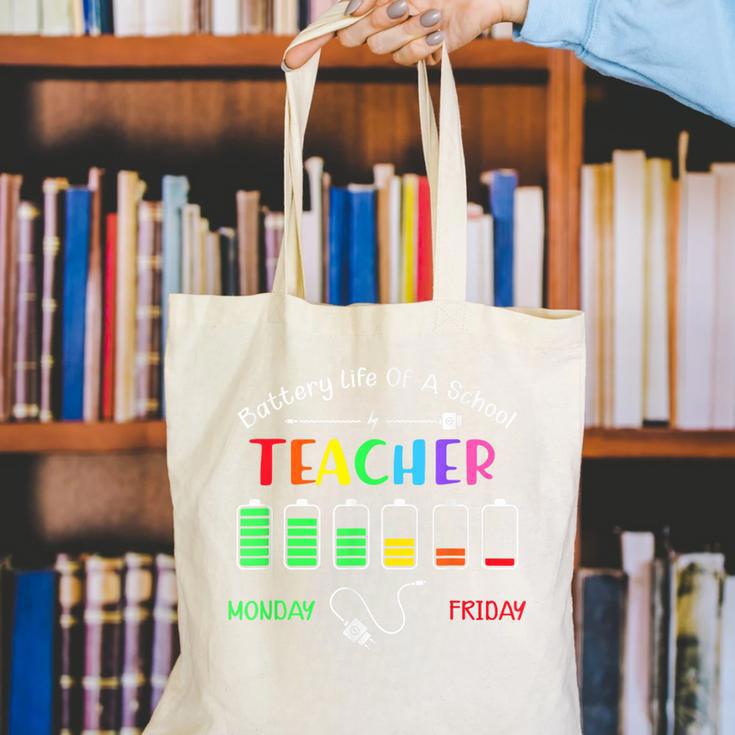 Battery Life Of A School Teacher Monday To Friday For Men Women Canvas Tote Bag, funny gift Battery Life Of A School Teacher Monday To Friday For Men Women Canvas Tote Bag, funny gift
