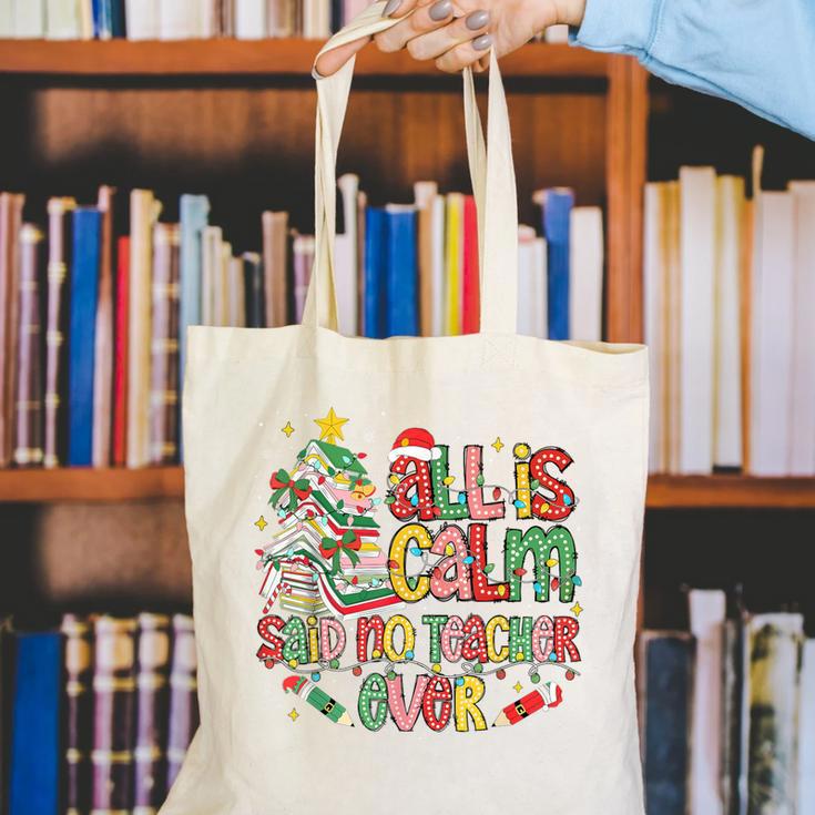 Book Tree All Is Calm Said No Teacher Ever Christmas Canvas Tote Bag, funny gift