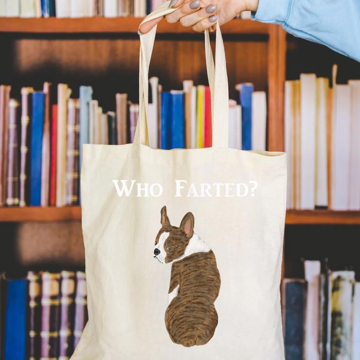 Boston Terrier Who Farted Canvas Tote Bag, funny gift